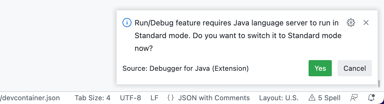 Screenshot: Meldung „Run/Debug feature requires Java language server to run in Standard mode“ Möchtest du jetzt in den Standardmodus wechseln?“