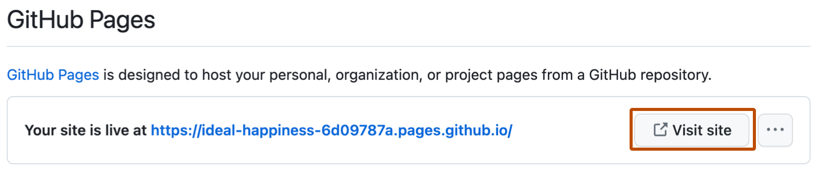 사이트 URL을 나열하는 GitHub Pages의 확인 메시지 스크린샷. 오른쪽에는 “사이트 방문” 단추가 주황색 윤곽선으로 표시됩니다.